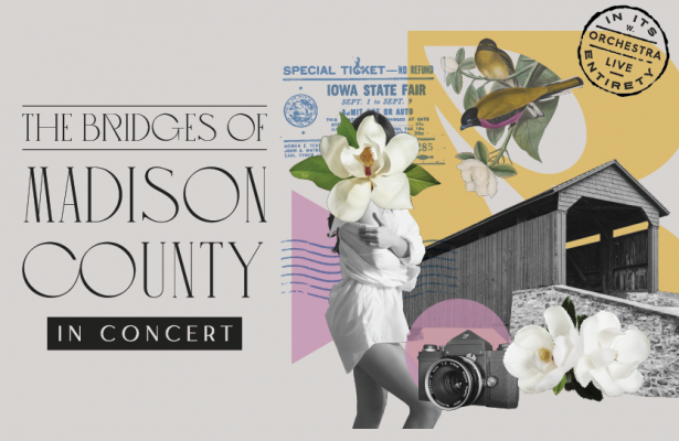 The Bridges of Madison County: In Concert